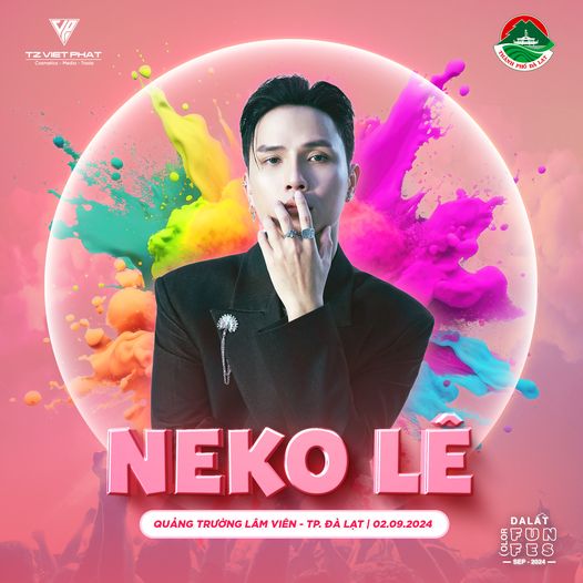 QUẨY THẬT SUNG CÙNG NEKO LÊ TRÊN SÂN KHẤU CỦA DALAT COLOR FUN FEST 2024 THÔI NÀOO